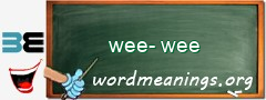 WordMeaning blackboard for wee-wee